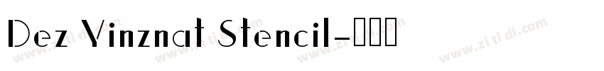 Dez Yinznat Stencil字体转换